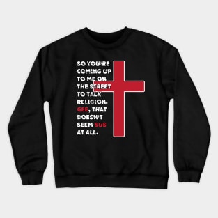 Geesus Christ Crewneck Sweatshirt